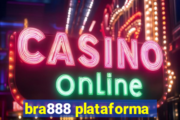 bra888 plataforma